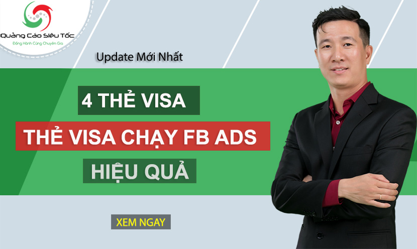Các thẻ visa chạy quảng cáo facebook thanh toán nhanh chóng