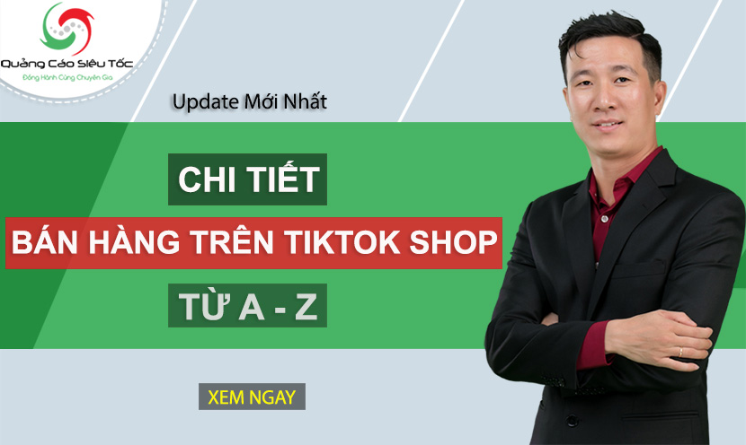 Cách bán hàng trên TikTok Shop Vietnam HIỆU QUẢ 2023