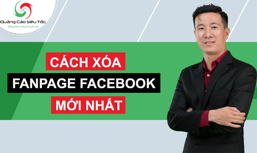 Cách Xóa Fanpage Ngay Lập Tức | Xóa Page Facebook Đơn Giản