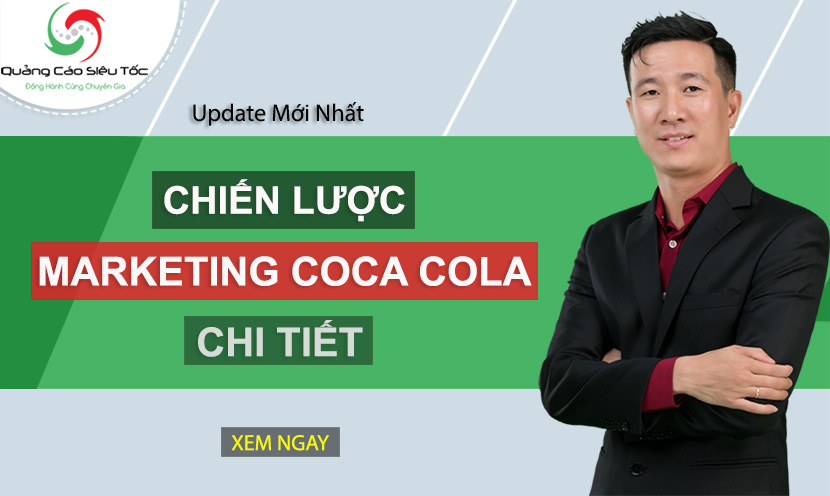 Chiến lược Marketing của Coca cola - Thương hiệu TOÀN CẦU
