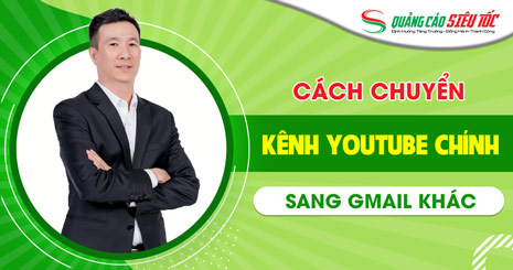 Cách Chuyển Kênh Youtube Sang Gmail Khác Đơn Giản Nhất 2024