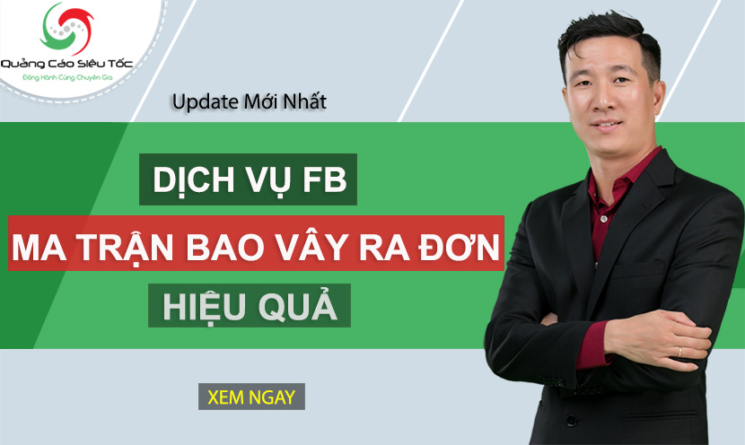 Dịch vụ Facebook Ma Trận Bao Vây uy tín  RA ĐƠN hiệu quả