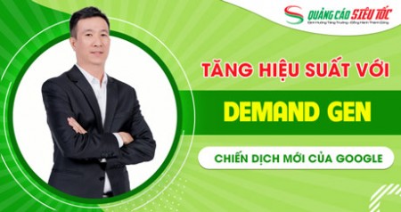 Demand Gen - Tăng hiệu suất tối đa với chiến dịch Tạo nhu cầu Demand Gen - Tăng hiệu suất tối đa với chiến dịch Tạo nhu cầu