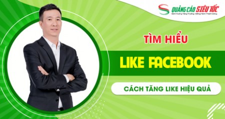 Like là gì ? Một số cách tăng like Facebook hiệu quả Like là gì ? Một số cách tăng like Facebook hiệu quả