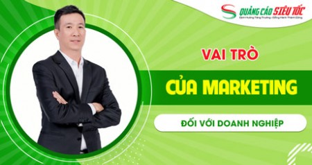 Tìm hiểu vai trò của marketing trong doanh nghiệp hiện nay