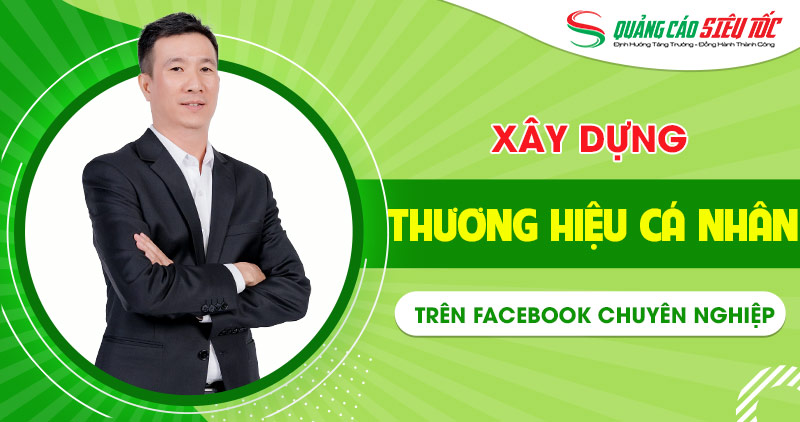 Tìm hiểu cách xây dựng thương hiệu cá nhân trên Facebook 