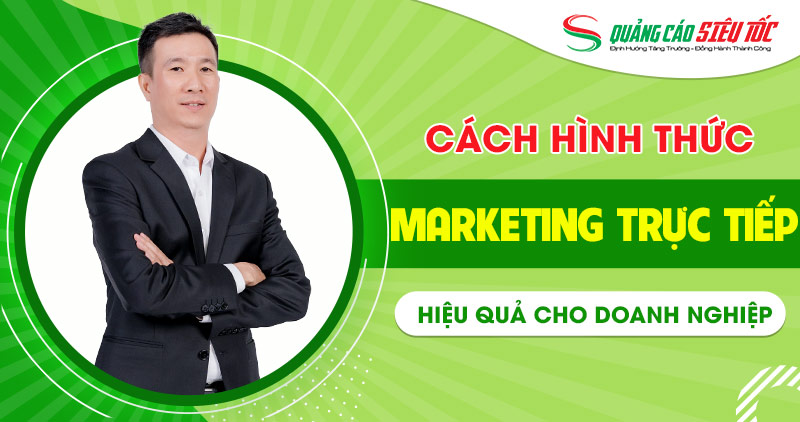 Các hình thức marketing trực tiếp