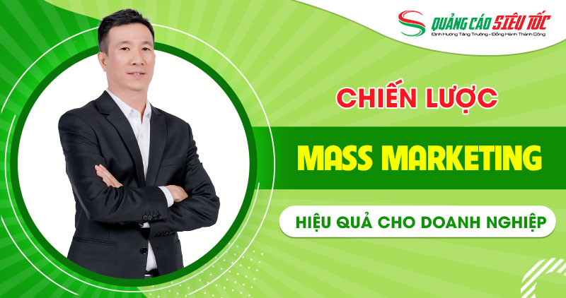 tìm hiểu mass marketing là gì
