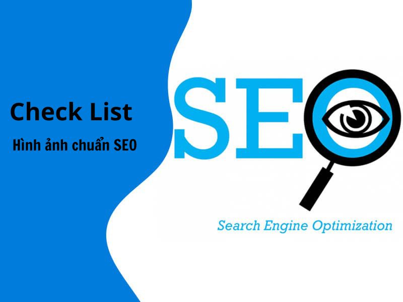 checklist tối ưu hình ảnh chuẩn seo google