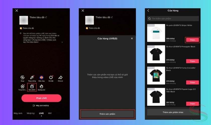 Cách thêm sản phẩm TikTok cho livestream