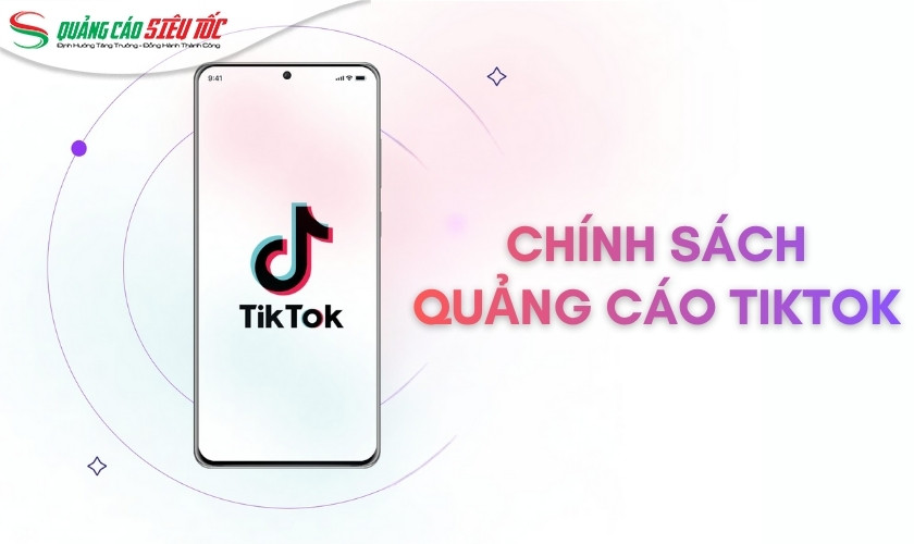 Chính sách quảng cáo TikTok là gì