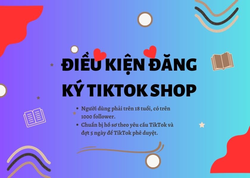 Điều kiện mở TikTok Shop