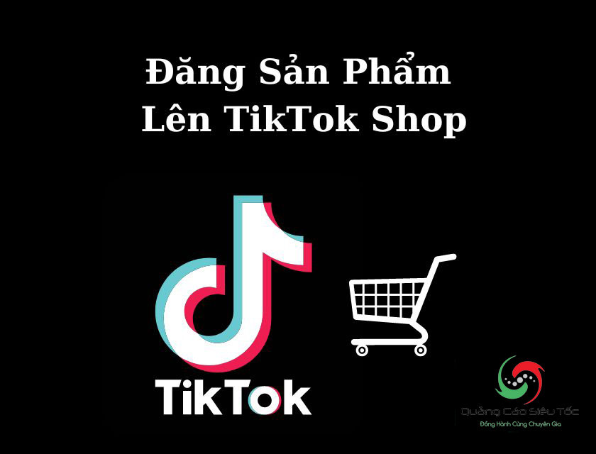 Lưu ý khi đăng tải sản phẩm lên TikTok Shop