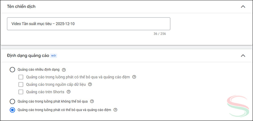 Chọn định dạng ”Quảng cáo trong luồng phát có thể bỏ qua và quảng cáo đệm” Chọn định dạng ”Quảng cáo trong luồng phát có thể bỏ qua và quảng cáo đệm”