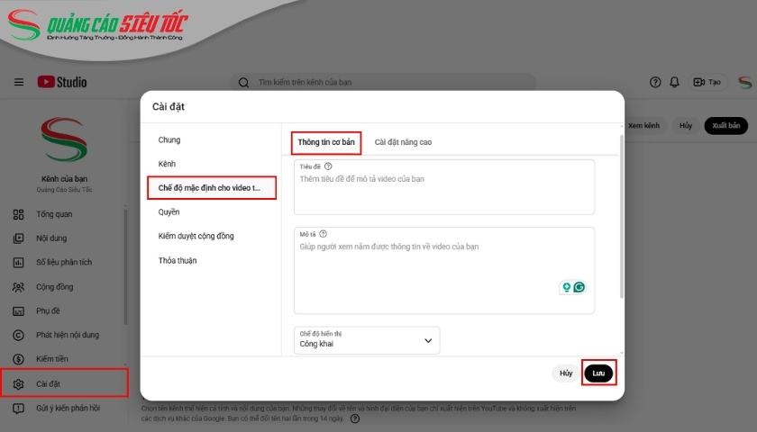 Cài đặt chế độ mặc định video tải lên