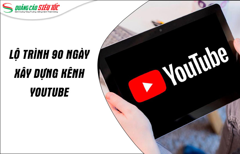 Lộ trình 90 ngày xây kênh bao gồm những gì?