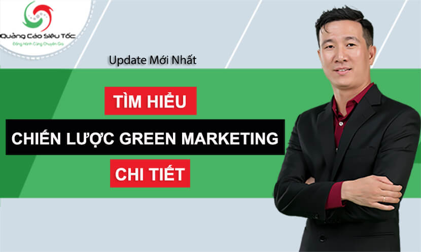 tìm hiểu chiến lược green marketing chi tiết