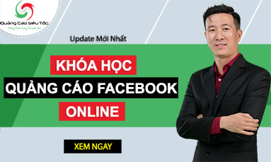 Khóa học quảng cáo Facebook Online giá rẻ