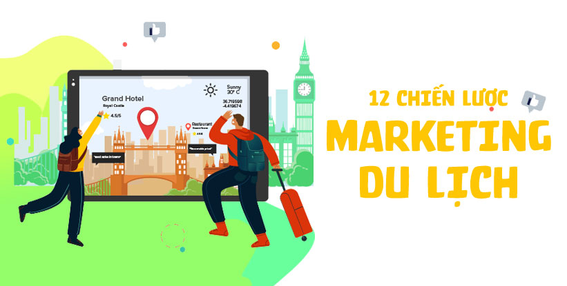 12 chiến lược marketing ngành du lịch