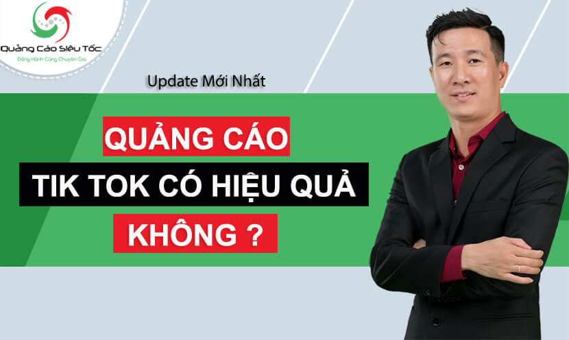 quảng cáo tiktok có hiệu quả không