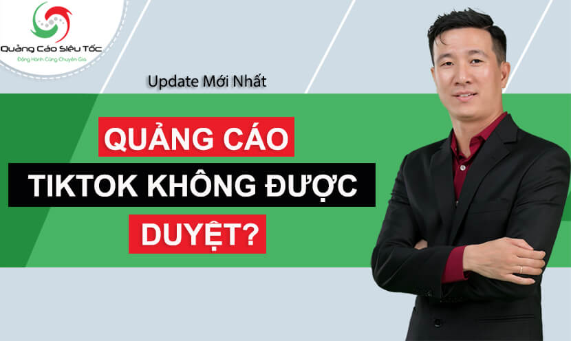 quảng cáo tiktok khong được duyệt