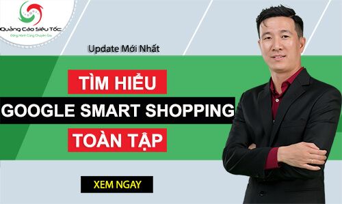 tìm hiểu google smart shopping toàn tập