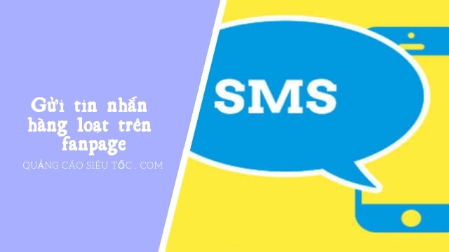 gửi tin nhắn hàng loạt trên fanpage