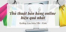 Kinh nghiệm & kỹ năng bán hàng online hiệu quả nhất 2019 Kinh nghiệm & kỹ năng bán hàng online hiệu quả nhất 2019