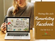 8 Điều Không Thể Thiếu Khi Remarketing Facebook 8 Điều Không Thể Thiếu Khi Remarketing Facebook
