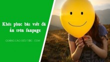 Cách mở lại bài viết đã ẩn trên fanpage Facebook Cách mở lại bài viết đã ẩn trên fanpage Facebook