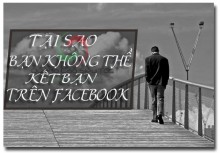 Tiết Lộ Lí Do Bạn Không Thể Kết Bạn Được Trên Facebook Tiết Lộ Lí Do Bạn Không Thể Kết Bạn Được Trên Facebook