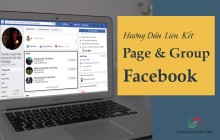 Hướng Dẫn Cách Liên Kết Nhóm Với Fanpage Facebook Hướng Dẫn Cách Liên Kết Nhóm Với Fanpage Facebook