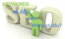 Bạn Nên Seo Từ Khóa Có Dấu Hay Không Dấu? Bạn Nên Seo Từ Khóa Có Dấu Hay Không Dấu?