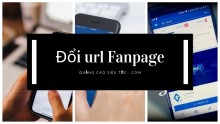 Cách thay đổi đường link url cho fanpage Facebook nhanh nhất 2019 Cách thay đổi đường link url cho fanpage Facebook nhanh nhất 2019